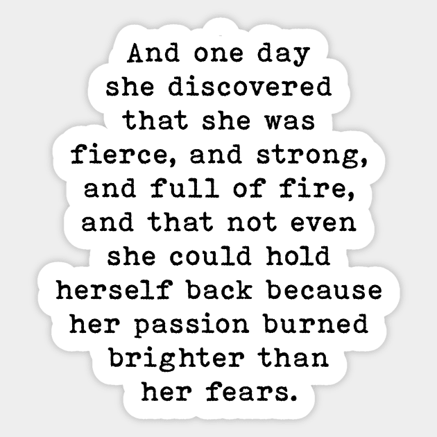 And One Day She Discovered That She Was Fierce And Strong, Motivational, Inspirational Sticker by PrettyLovely